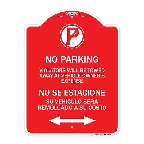 Signmission Violators Towed Away Vehicle Owners Expense W/ No Se Extacione Su Alum, 24" L, 18" H, RW-1824-22735 A-DES-RW-1824-22735 - main
